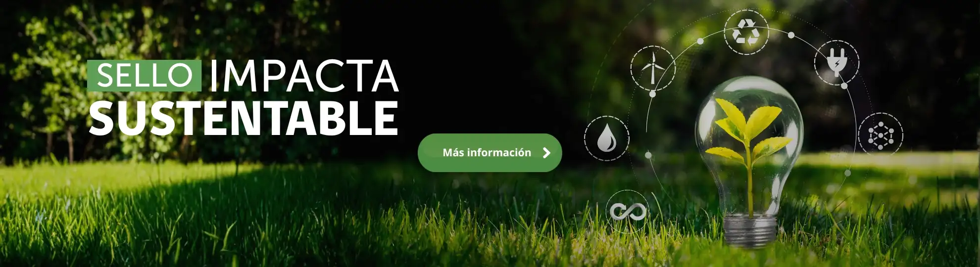 Sello Impacta Sustentable - botón más información, abre en misma pestaña.