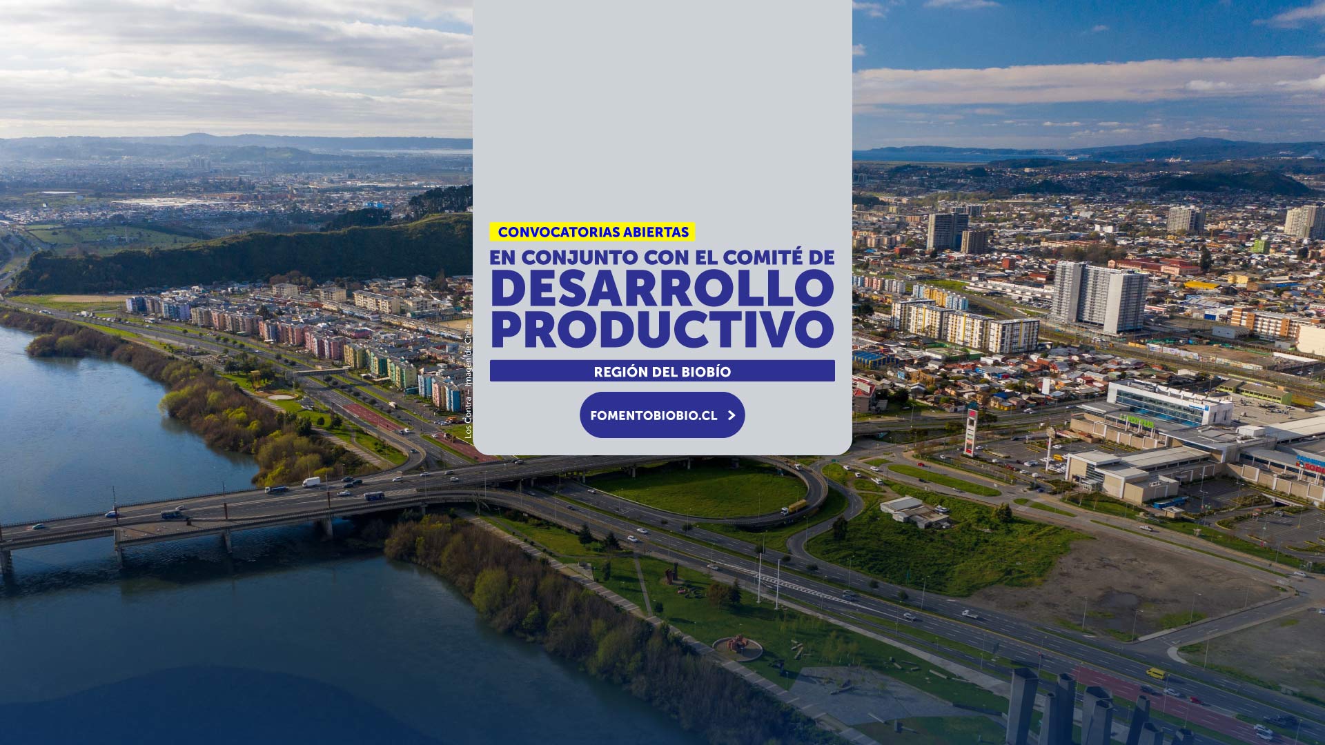 Convocatorias abiertas - En conjunto con el comité de Desarrollo Productivo - Región del Biobío - Boton: Fomentobiobio.cl